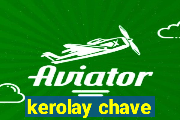 kerolay chave